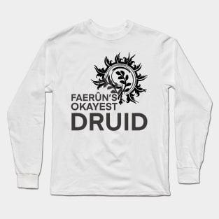 Faerun's Okayest Druid Long Sleeve T-Shirt